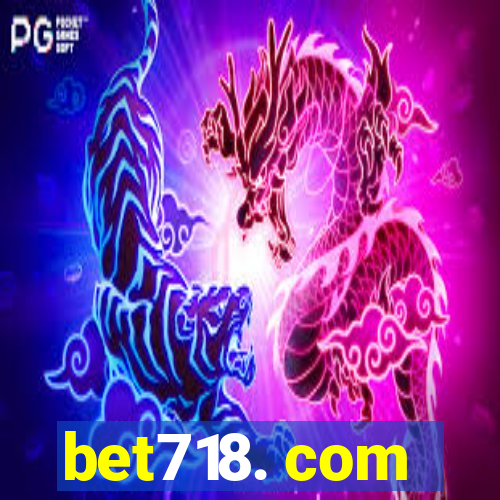 bet718. com